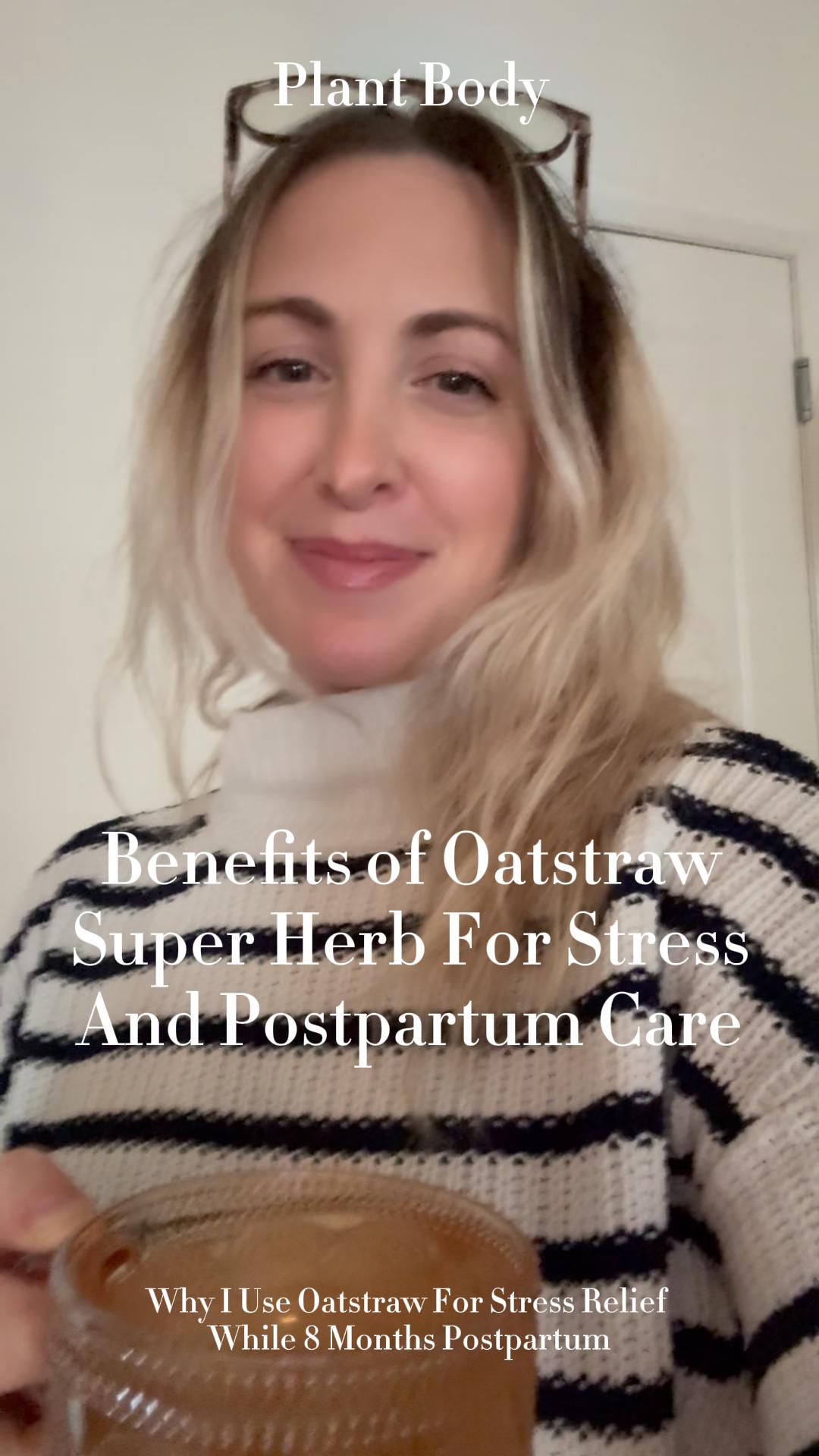 Herbal Tea for New Moms: Why I Drink Oatstraw for Sleep & Postpartum Recovery